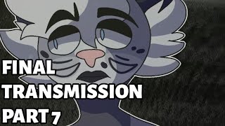 Final Transmission -  7