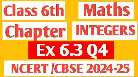 Class 6th Maths NCERT Chapter 6 Integers Ex 6.3 Q4
