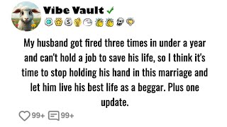 My husband has been laid off three times in less than a year and struggles to keep a job.