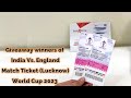 Giveaway Winners Announced for India Vs  England World Cup 2023 Lucknow Match Ticket