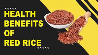 Health benefits of Red Rice
