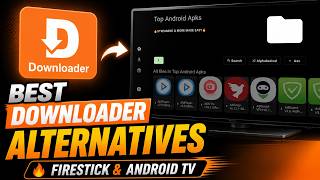 🔴Best DOWNLOADER Alternatives on FIRESTICK and Android TV!