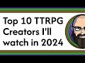 10 ttrpg creators im going to keep an eye on in 2024