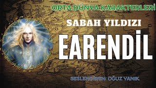 Earendi̇lin Hi̇kayesi̇ Orta Dünya Karakterleri - Tolkien Evreni