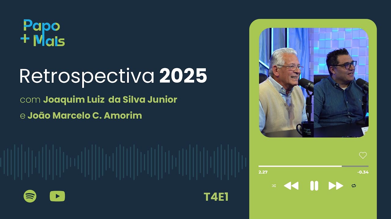 Retrospectiva 2025 com Joaquim Luiz e Marcelo Amorim | Papo Mais+