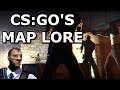 CS:GO's Map Stories Investigated