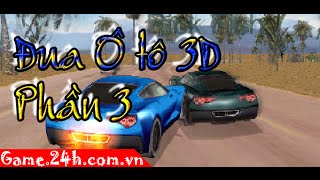 Game đua xe oto 3D - Video hướng dẫn chơi game 24h screenshot 5
