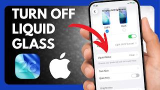 How to Turn Off Liquid Glass on iPhone iOS 26
