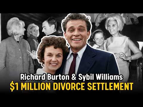 The Explosive Multi-Million Dollar Divorce Of Richard Burton & Sybil Williams