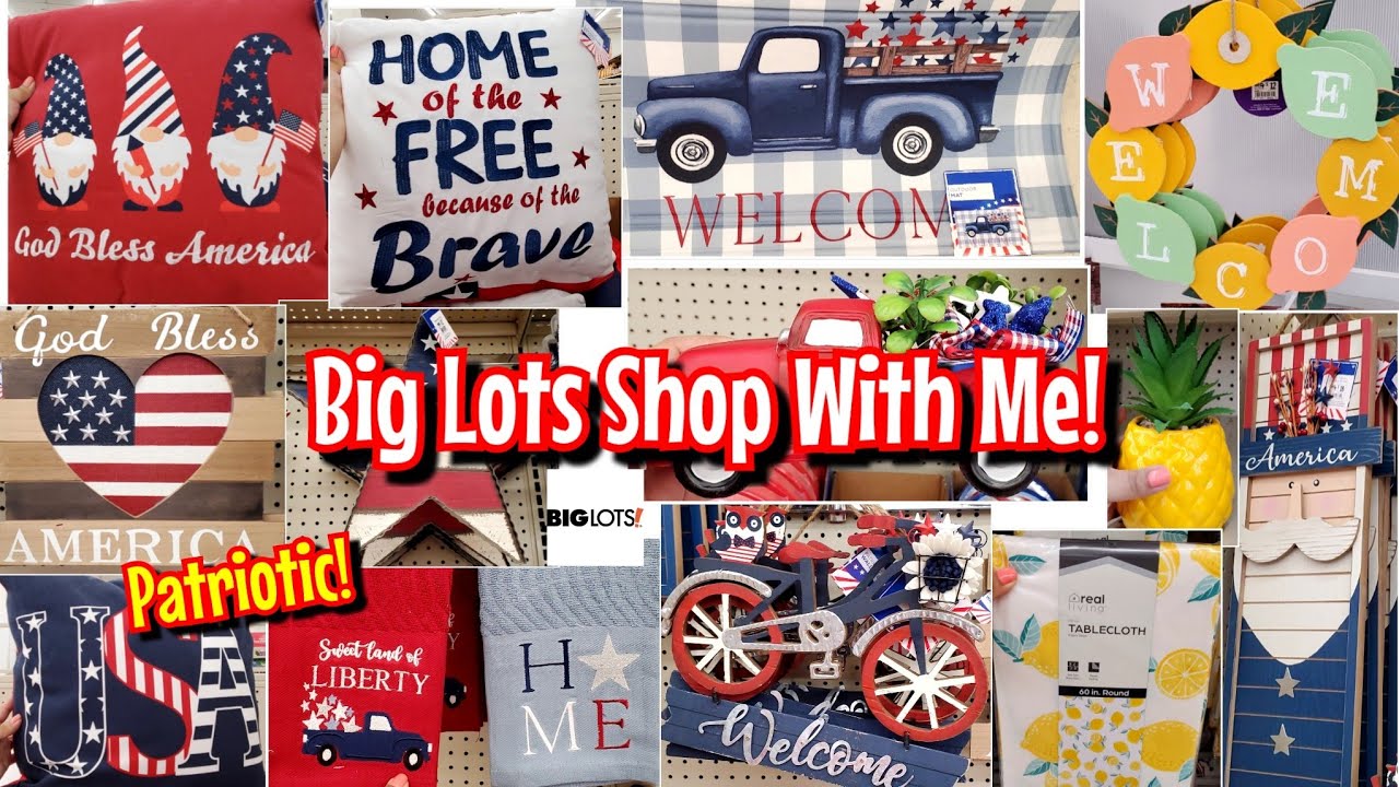 NEW! BIG LOTS SHOP WITH ME! 2022 PATRIOTIC, AMERICANA, 4TH OF JULY