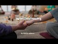 Session: Inner Child Healing (Week #22)