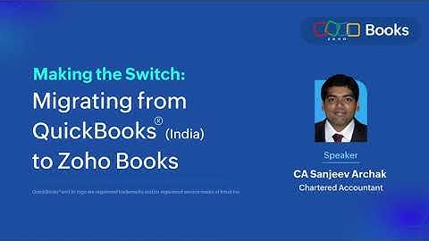 Expert tips on migrating from QuickBooks India to Zoho Books