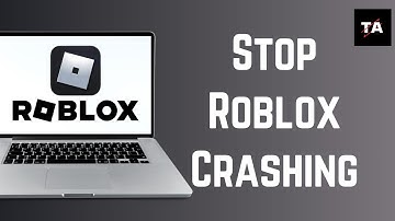 How To Stop Roblox Crashing | Fix Roblox Crash