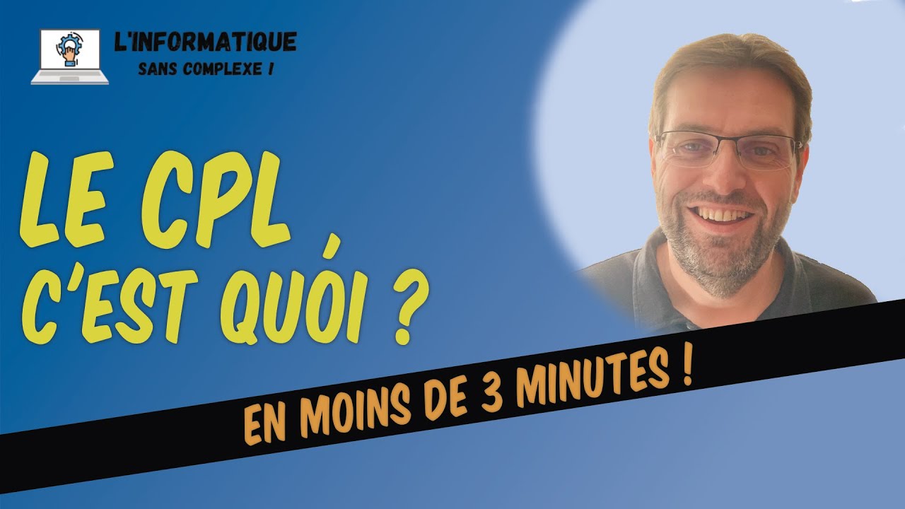 Qu'est ce que le CPL ?