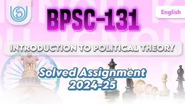 BPSC 131 Solved Assignment 2024-25 | INTRODUCTION TO POLITICAL THEORY in English BPSC-131 Ignou