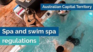 Spa pool & swim spa regulations | ACT | Australia