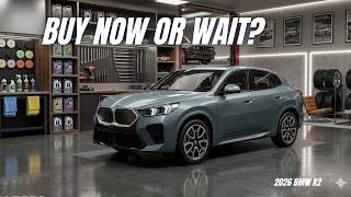 2026 Bmw X2 Buy Now Or Wait Honest Review U0026 Smart Car Buying Tips