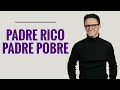 Padre Rico Padre Pobre – Análisis comentarios /Juan Diego Gómez