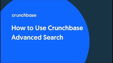 How to Use Crunchbase Advanced Search