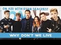 Why Don't We Live On Air with Ryan Seacrest