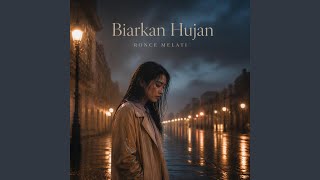 Biarkan Hujan