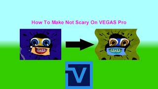 How To Make Not Scary On VEGAS Pro