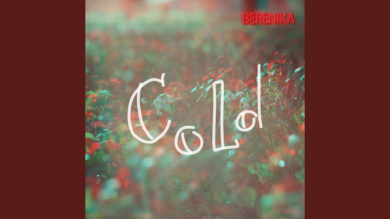 Watch Cold on YouTube Watch Cold on YouTube