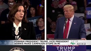 Trump &amp; Harris return to Michigan Friday for campaign events