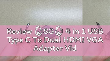 Review 🔥SG🔥 4 in 1 USB Type C To Dual HDMI VGA Adapter Video Converter USB3.0 Docking Station Lap
