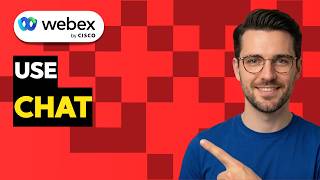 How to Use Webex Chat [2026 Full Guide]