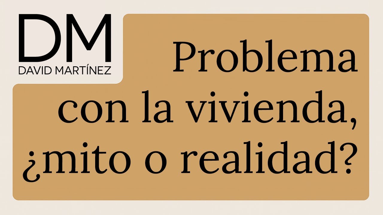 Problema con la vivienda, ¿mito o realidad?