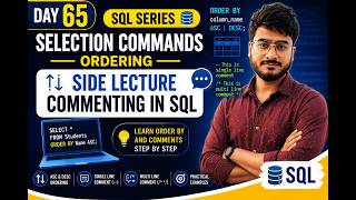 Day 65 | SQL Selection Commands: ORDER BY & Commenting in SQL | ASC, DESC & SQL Comments