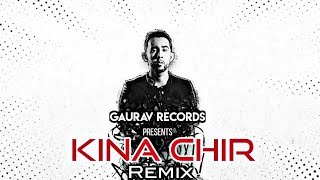 Kina Chir × Summertime Sadness ||  Remix || GarryMusic | Ft. PropheC | Lana Del Rey | Gaurav Records