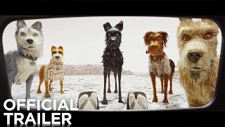 Isle Of Dogs Official Trailer Fox Star India 6Th July 2018