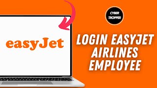 How To Login EasyJet Airlines Employee Account (2025) | EasyJet Airlines Employee Sign in