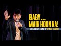 Baby main hoon na  a fathers day special standup by amit tandon