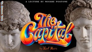 Capital by Karl Marx - A Moishe Postone Seminar | Class 7 & 8 | Part 4 of 7