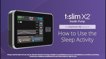 How to use the Sleep Activity Feature on the t:slim X2 Insulin Pump with Control-IQ Technology