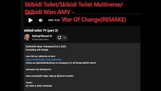 Skibidi Toilet/Skibidi Toilet Multiverse/Skibidi Wars AMV - War Of Change(REMAKE)