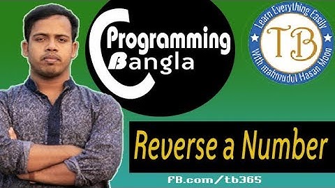 C programming Bangla - 49 Reverse a number in C  * TechBangla C Programming Tips *