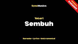Yotari  Sembuh  Karaoke  Lirik  Instrumental