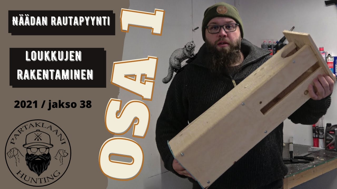 Näädän rautapyynti |  Osa 1 | Loukkujen rakentaminen | 2021 jakso 38
