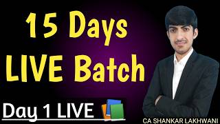 15 DAYS LIVE Batch - Day 1 LIVE I CA Final Audit I CA SHANKAR LAKHWANI