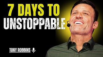Bouw een onstuitbare mindset in 7 dagen || Power Full Speech door Tony Robbins