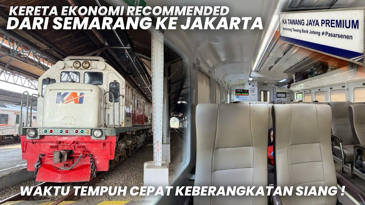KERETA EKONOMI RECOMMENDED SEMARANG JAKARTA‼️Naik KA Tawang Jaya Premium Cepat dan Terjangkau