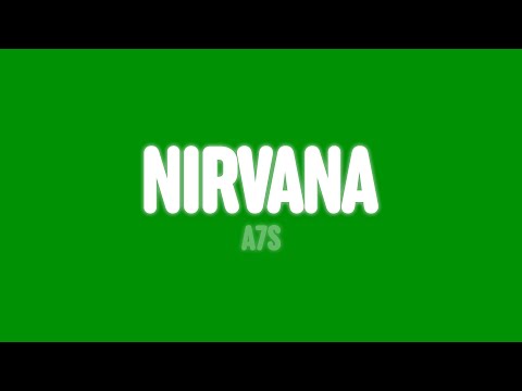 A7S - Nirvana (Lyrics)