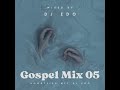 DJ Edo-Gospel MiX 05 (Pinkster op sy beste)