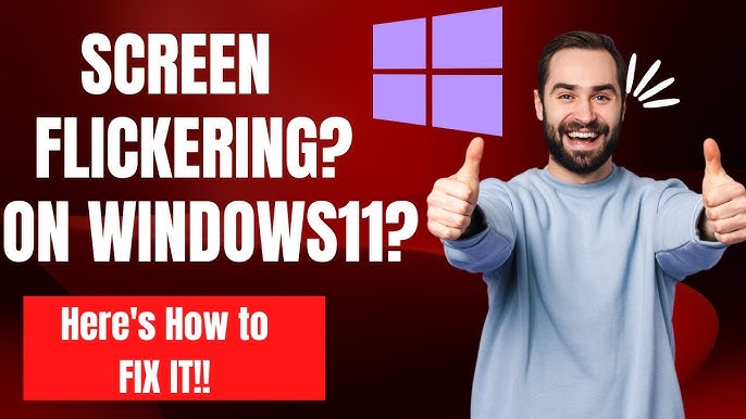 Windows 11 Auto Refresh and Flicker Problem Fix 