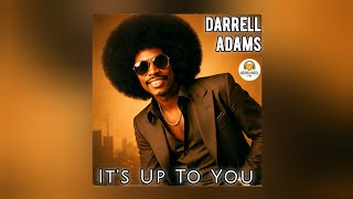 Darrell Adams - It's Up To You | 1970s Disco Funk