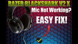 RAZER BLACKSHARK V2 X Microphone Not Working? Simple Fix!